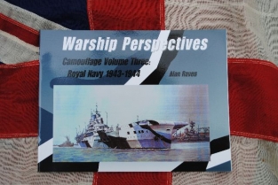 WPDl.3 WARSHIP PERSPECTIVES Camouflage Volume Three: Royal Navy